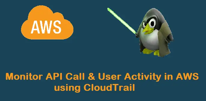Monitor-Api-Call-User-Activity-AWS